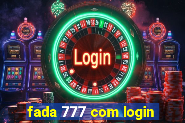 fada 777 com login